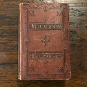The History of the Jews by Henry Hart Milman, volume III, published in 1868